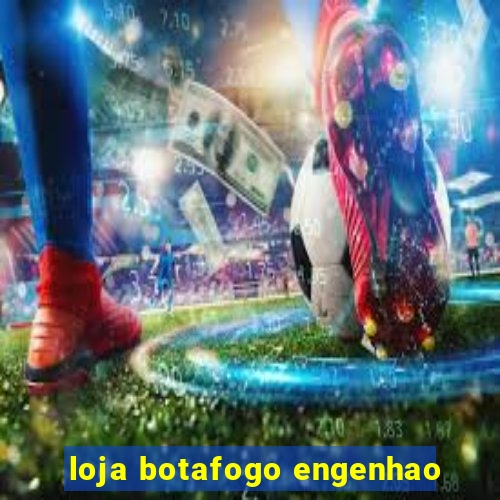 loja botafogo engenhao